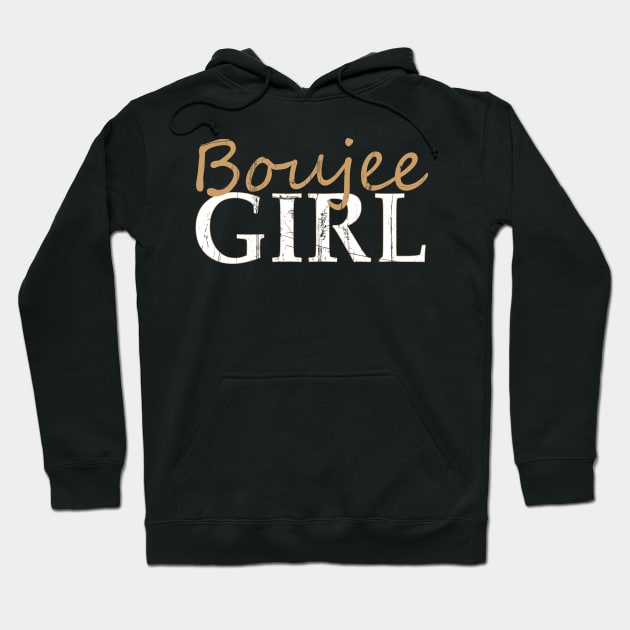 BOUJEE GIRL Hoodie by nichnavigator